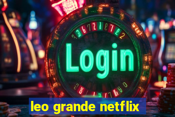 leo grande netflix